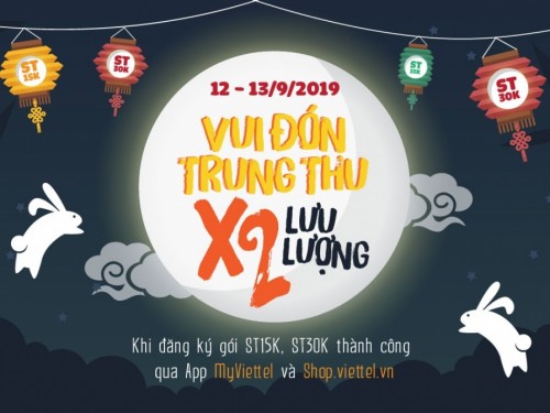Vui đón Trung thu- Bùng nổ ưu đãi nhân đôi data cho Khách hàng Viettel