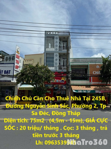 Chính Chủ Cần Cho Thuê Nhà Tại 245B, Đường Nguyễn Sinh Sắc, Phường 2, Tp Sa Đéc, Đồng Tháp