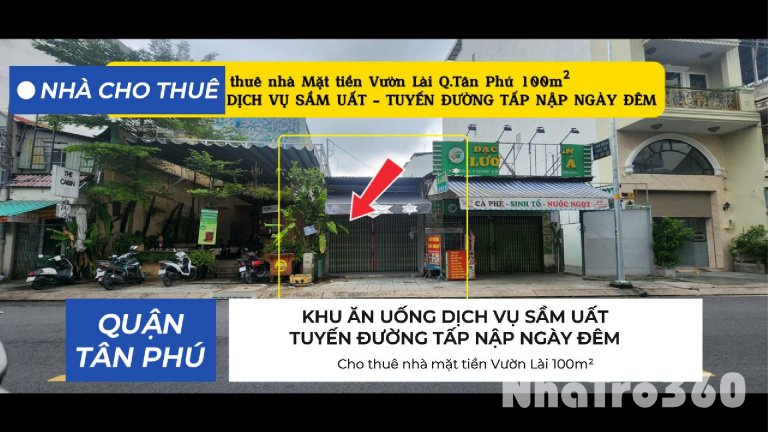 Cho thuê nhà mặt tiền Vườn Lài 100m² - 15Triệu - KHU ĂN UỐNG DỊCH VỤ