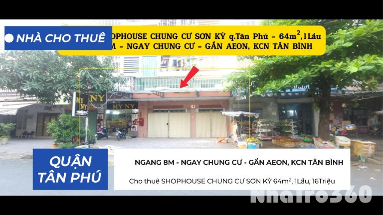 Cho thuê SHOPHOUSE CHUNG CƯ SƠN KỲ 64m², 1Lầu, 16Triệu - NGANG 8M