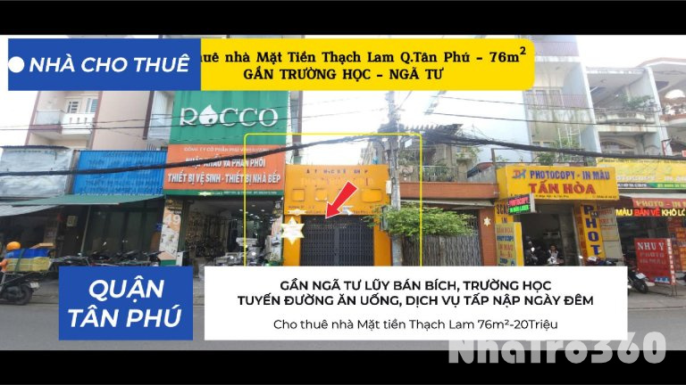 Cho thuê nhà Mặt tiền Thạch Lam 76m² -20Triệu - GẦN TRƯỜNG HỌC - NGÃ TƯ
