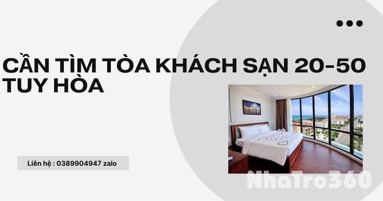 🛎️ CẦN THUÊ KHÁCH SẠN TẠI TUY HÒA – HỢP TÁC LÂU DÀI 🏨