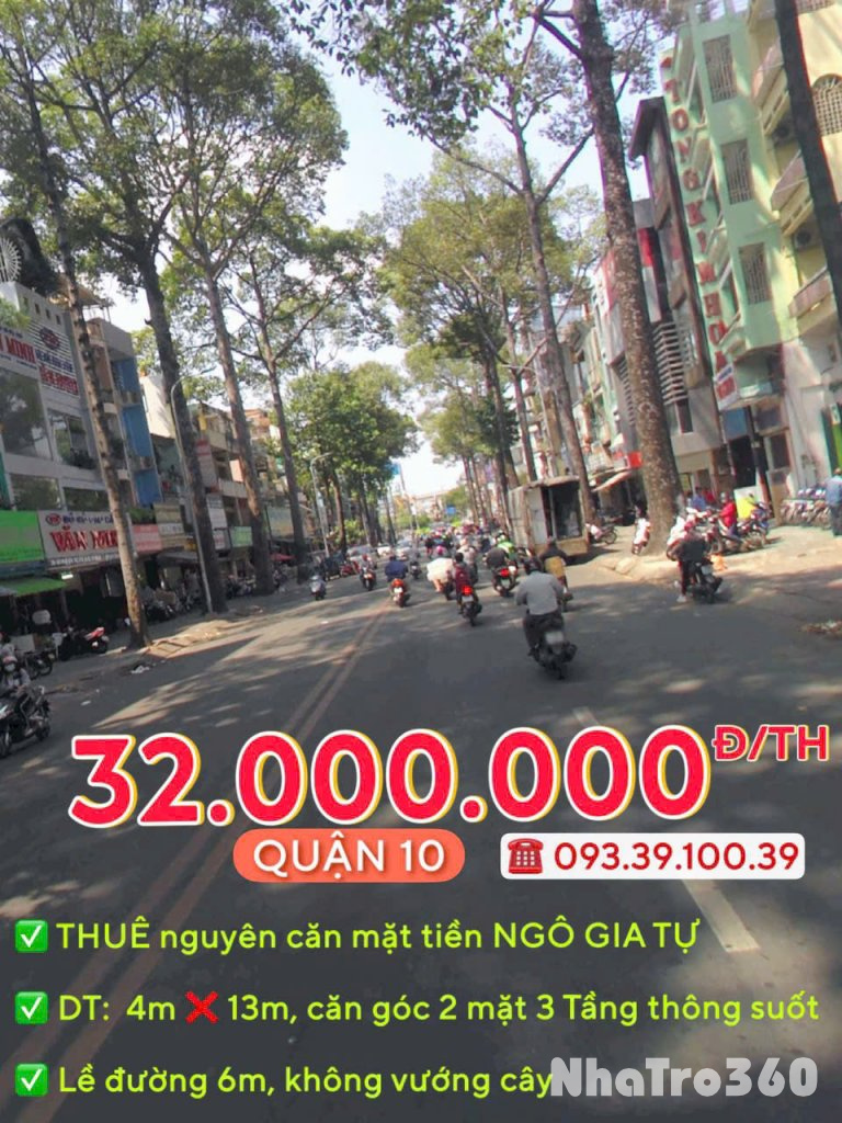 THUÊ NGUYÊN CĂN: từ 30.000.000 Đ/TH - MẶT TIỀN QUẬN 10 - ĐỊNH VỊ DỄ TÌM, KINH DOANH SẦM UẤT. LH: 0933910039
