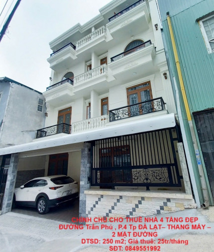 CHÍNH CHỦ CHO THUÊ NHÀ 4 TẦNG ĐẸP ĐƯỜNG Trần Phú , P.4 Tp ĐÀ LẠT– THANG MÁY – 2 MẶT ĐƯỜNG