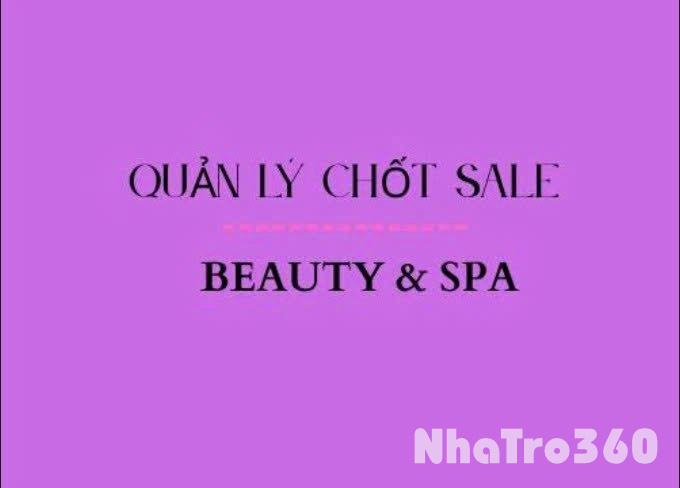 [TUYỂN DỤNG] – QUẢN LÝ SPA (HƠN 10 NHÂN VIÊN) TẠI HỒ TÙNG MẬU, HÀ NỘI